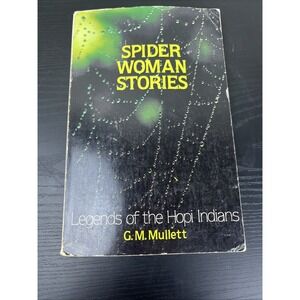 Spider Woman Stories Legends of the Hopi Indians Native American Folklore Book